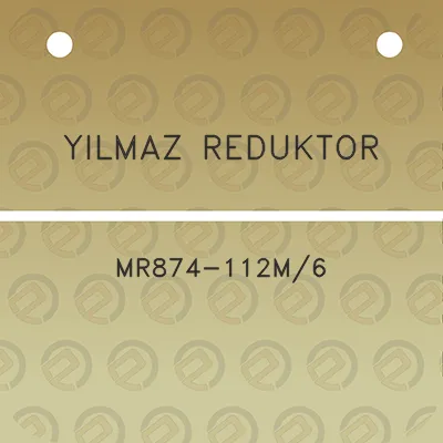 yilmaz-reduktor-mr874-112m6