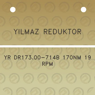 yilmaz-reduktor-yr-dr17300-714b-170nm-19-rpm