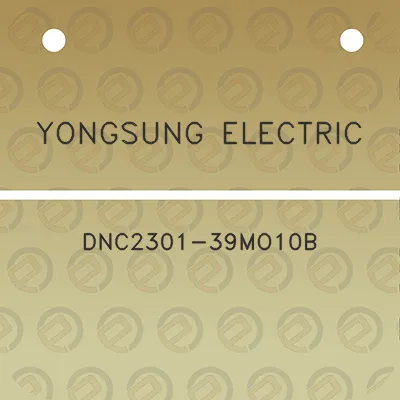 yongsung-electric-dnc2301-39mo10b