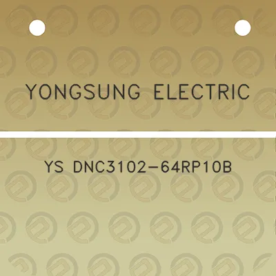 yongsung-electric-ys-dnc3102-64rp10b