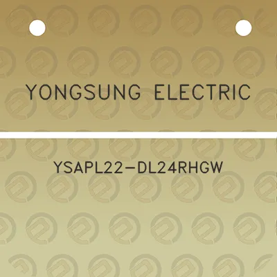 yongsung-electric-ysapl22-dl24rhgw