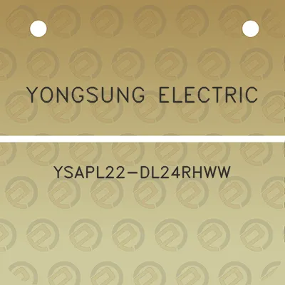 yongsung-electric-ysapl22-dl24rhww