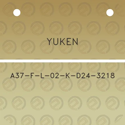 yuken-a37-f-l-02-k-d24-3218