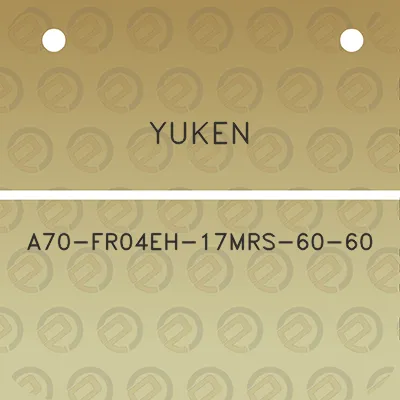 yuken-a70-fr04eh-17mrs-60-60