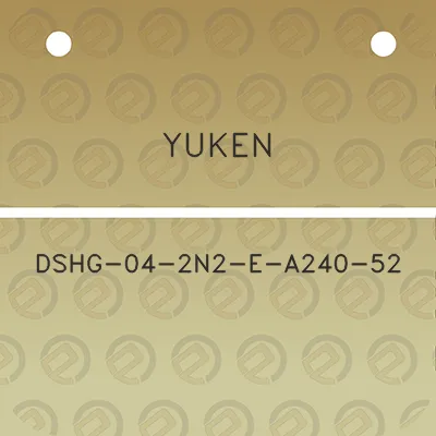 yuken-dshg-04-2n2-e-a240-52