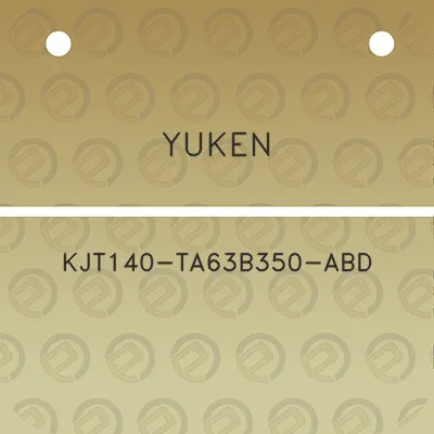 yuken-kjt140-ta63b350-abd