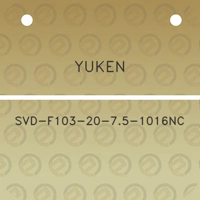 yuken-svd-f103-20-75-1016nc