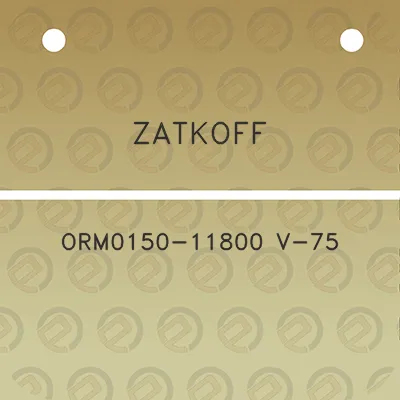 zatkoff-orm0150-11800-v-75