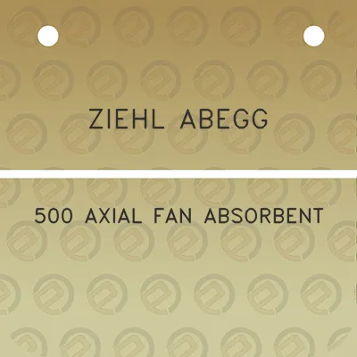 ziehl-abegg-500-axial-fan-absorbent