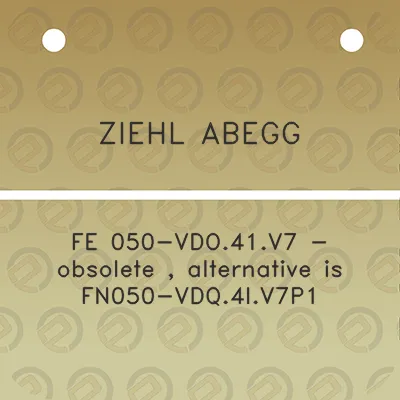 ziehl-abegg-fe-050-vdo41v7-obsolete-alternative-is-fn050-vdq4iv7p1