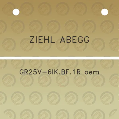 ziehl-abegg-gr25v-6ikbf1r-oem