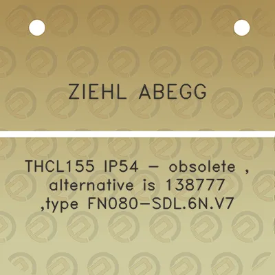 ziehl-abegg-thcl155-ip54-obsolete-alternative-is-138777-type-fn080-sdl6nv7