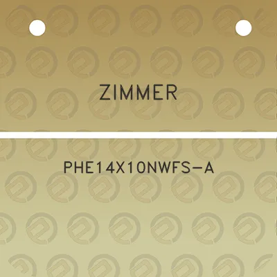 zimmer-phe14x10nwfs-a