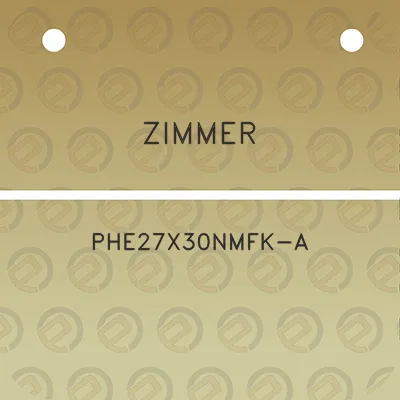 zimmer-phe27x30nmfk-a