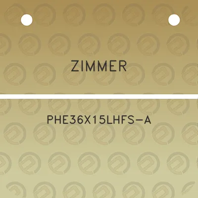 zimmer-phe36x15lhfs-a