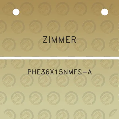 zimmer-phe36x15nmfs-a